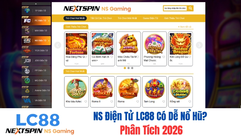 NS Điện Tử GO8 Có Dễ Nổ Hũ? Phân Tích 2026